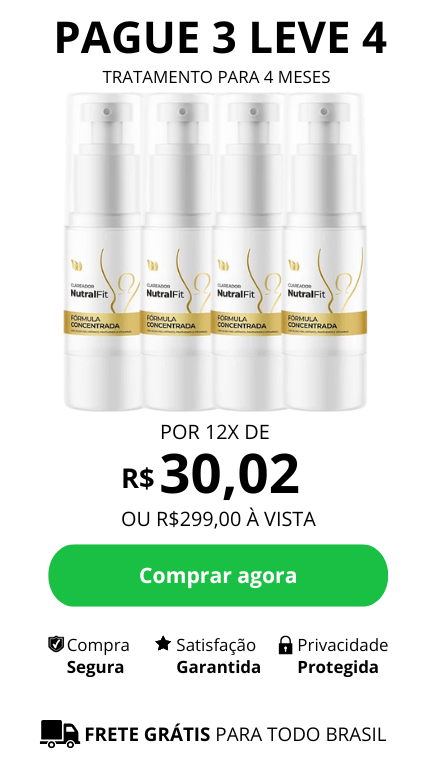 Imagem mostrando três frascos de Clareador NutralFit com valor de R$ 299,00 ou 12x de R$ 30,02 - Pague 3 leve 4