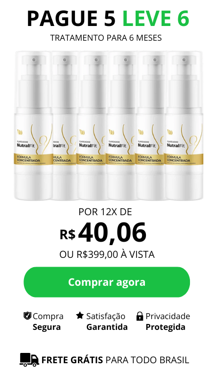 Imagem mostrando três frascos de Clareador NutralFit com valor de R$ 399,00 ou 12x de R$ 40,06 - Pague 5 leve 6
