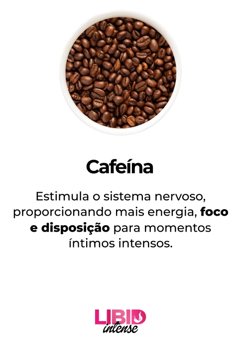 Libid Intense ingredientes - Cafeína