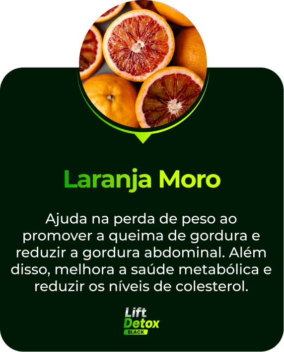 Lift Detox Black Ingredientes - Laranja Moro