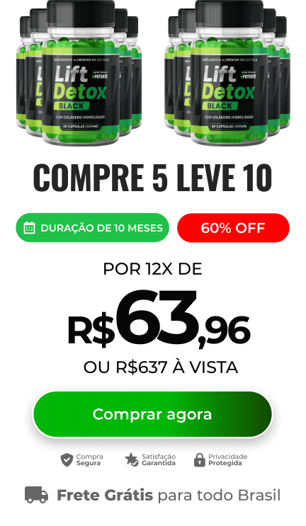 Imagem mostrando dez potes de Lift Detox Black com valor de R$ 637,00 ou 12x de R$ 63,96 - Pague 5 leve 10